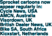 Sprocket cartoons now appear regularly